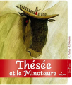 Couverture Thésée et le Minotaure Editions Milan (Le coffre à histoires) 2018