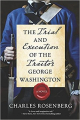 Couverture The Trial and Execution of the Traitor George Washington Editions Hanover Square Press 2018