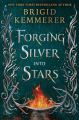 Couverture Forging Silver into Stars, book 1 Editions Bloomsbury 2022