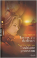 Couverture Les secrets du désert, Troublante protection Editions Harlequin (HQ Young Adult) 2009