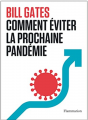 Couverture Comment éviter la prochaine pandémie Editions Flammarion 2022