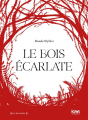 Couverture Le Bois Ecarlate Editions Kiwi 2022