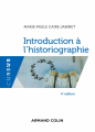 Couverture Introduction à l'historiographie Editions Armand Colin (Cursus - Histoire) 2016