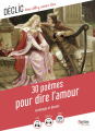 Couverture 30 poèmes pour dire l'amour Editions Belin Éducation (Déclic) 2020