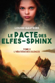Couverture Le Pacte des elfes-sphinx, tome 2 : L'Héritière des silences Editions Coup d'Oeil 2021