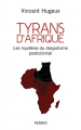 Couverture Tyrans d'Afrique Editions Perrin 2021
