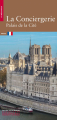 Couverture La Conciergerie : Palais de la Cité Editions du Patrimoine 2019