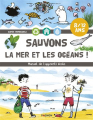 Couverture Sauvons la mer et les océans ! Manuel de l'apprenti écolo Editions Vagnon 2018