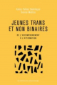 Couverture Jeunes trans et non binaires Editions du Remue-ménage 2021