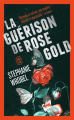 Couverture La guérison de Rose Gold Editions J'ai Lu (Policier) 2022