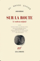 Couverture Sur la route : Le rouleau original Editions Gallimard  (Du monde entier) 2010