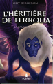 Couverture L'Héritière de Ferrolia, tome 2 : La Dame blanche Editions AdA (Scarab) 2020