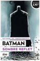 Couverture Batman : Sombre Reflet, tome 1 Editions Urban Comics 2022