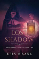 Couverture Shadowborn, book 2: Lost in Shadow Editions Autoédité 2019