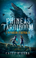 Couverture Phineas Tardiboom, tome 1 : Le voyageur d'Astralis Editions Autoédité 2022