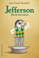 Couverture Jefferson, tome 2 : Jefferson fait de son mieux Editions Gallimard  (Jeunesse) 2022