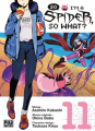 Couverture So I'm a spider, so what ?, tome 11 Editions Pika (Shônen) 2022