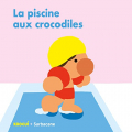 Couverture La piscine aux crocodiles Editions Sarbacane 2022