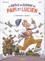 Couverture La drôle de guerre de Papi et Lucien, tome 1 : Destination Londres ! Editions Auzou  2022