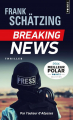 Couverture Breaking News Editions Points (Thriller) 2018