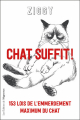 Couverture Chat suffit ! 153 lois de l'emmerdement maximum du chat Editions de l'Opportun 2022