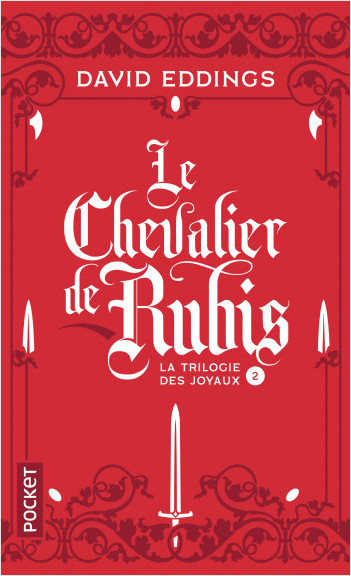 Couverture La trilogie des joyaux, tome 2 : Le chevalier de rubis