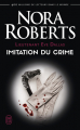Couverture Lieutenant Eve Dallas, tome 17 : Imitation du crime Editions J'ai Lu 2006