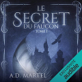 Couverture Le Secret du Faucon, tome 1 Editions Audible studios 2021