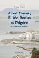 Couverture Albert Camus, Élisée Reclus et l’Algérie Editions Le Cavalier Bleu 2015