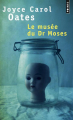 Couverture Le Musée du Dr Moses : histoires de mystère et de suspense Editions Points 2013