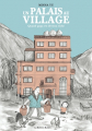 Couverture Un palais au village : Quand papa est devenu riche Editions La Boîte à Bulles 2022