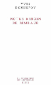Couverture Notre besoin de Rimbaud Editions Seuil 2009