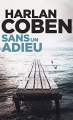 Couverture Sans un adieu Editions France Loisirs (Thriller) 2020