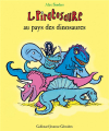 Couverture Le piratosaure, tome 6 : Le piratosaure au pays des dinosaures Editions Gallimard  (Jeunesse - Giboulées) 2022