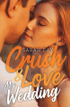 Couverture Crush & Love My Wedding Editions Autoédité 2022