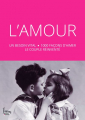 Couverture L'Amour : Un besoin vital, 1000 façons d'aimer le couple réinventé Editions Sciences humaines 2016