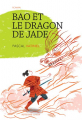 Couverture Bao et le dragon de jade Editions Actes Sud (Junior) 2015