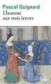 Couverture Dernier Royaume, tome 11 : L’Homme aux trois lettres Editions Folio  2022