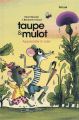 Couverture Taupe & Mulot : Apprendre à voler Editions Hélium (Fiction jeunesse) 2022