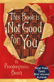 Couverture This book is not good for you Editions Usborne 2009
