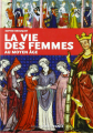 Couverture La vie des femmes au Moyen-Âge Editions Ouest-France 2019