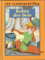Couverture Robin des bois (Adaptation du film Disney - Tous formats) Editions France Loisirs (Les classiques Disney) 1999