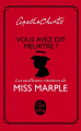 Couverture Vous avez dit meurtre ? : Les meilleures citations de Miss Marple Editions Le Livre de Poche 2020