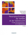 Couverture Neuropsychologie de l’enfant et de l’adolescent : Troubles développementaux et de l'apprentissage Editions Dunod 2018