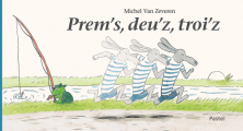 Couverture Prem's, deu'z, troi'z Editions L'École des loisirs (Pastel) 2010