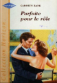 Couverture Parfaite pour le rôle Editions Harlequin (Horizon) 1998