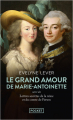 Couverture Le grand amour de Marie-Antoinette  Editions Pocket 2022