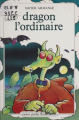 Couverture Dragon l'ordinaire Editions Flammarion 1985
