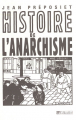 Couverture Histoire de l'anarchisme Editions Tallandier 2005