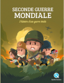 Couverture Seconde Guerre Mondiale Editions Quelle histoire 2017